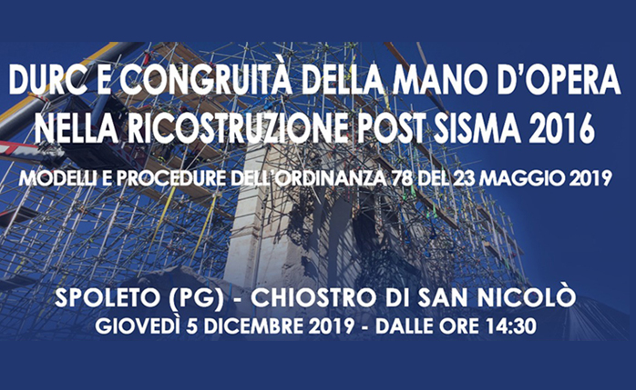 Durc e congruità della mano d’opera nella ricostruzione post-sisma 2016. Modelli e procedure dell’ordinanza 78 del 23 maggio 2019.